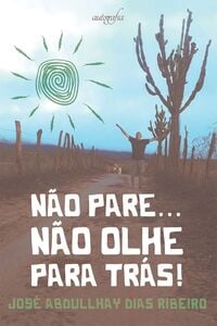 Não pare... Não olhe para trás!