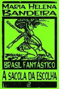 Brasil Fantástico - A Sacola Da Escolha