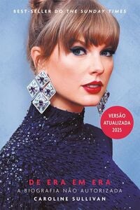 Taylor de era em era: A biografia não autorizada