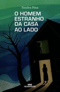 O Homem Estranho Da Casa Ao Lado