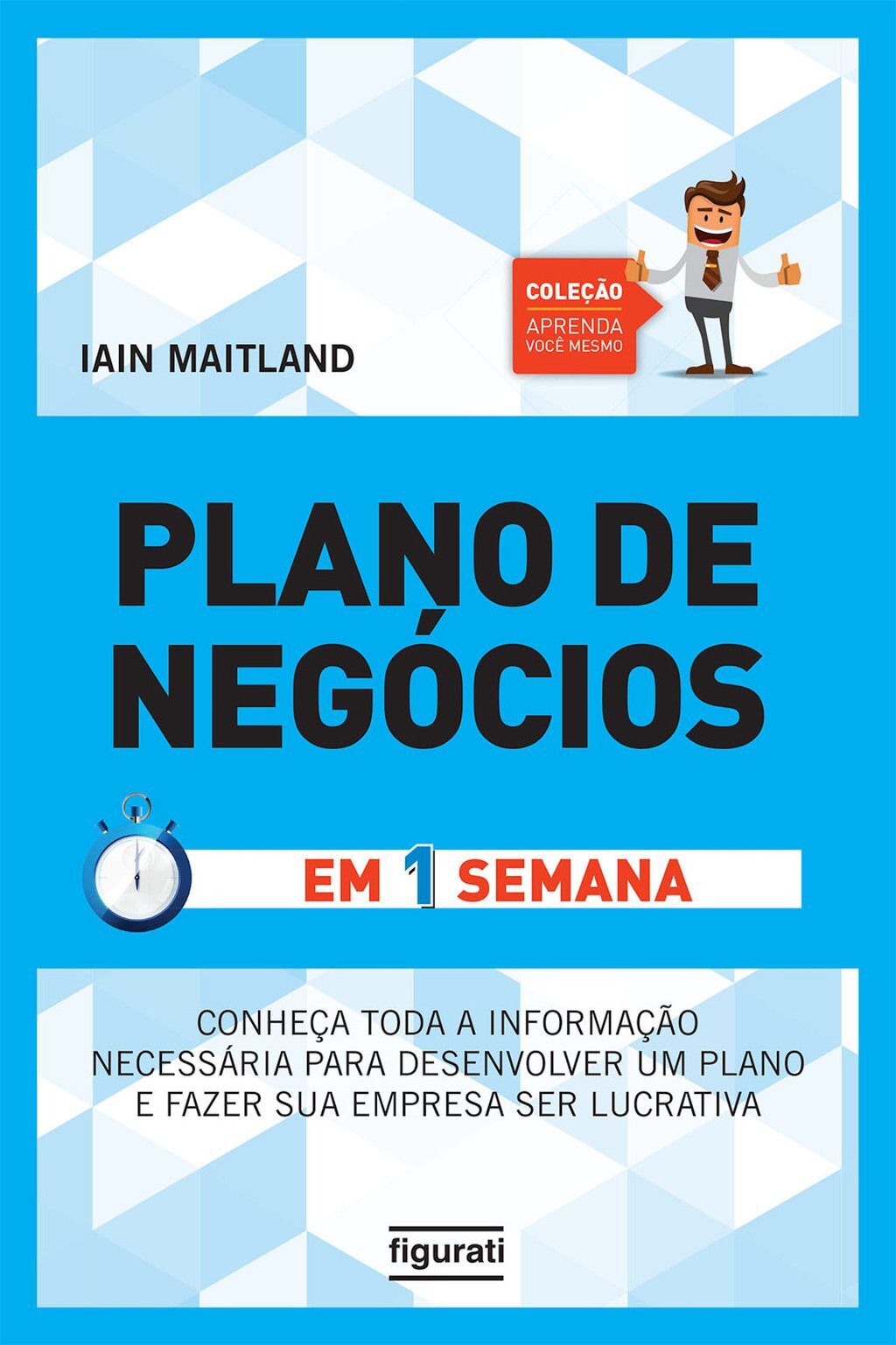 Plano de Negócios em uma semana