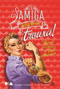 Amiga deixa de ser trouxa