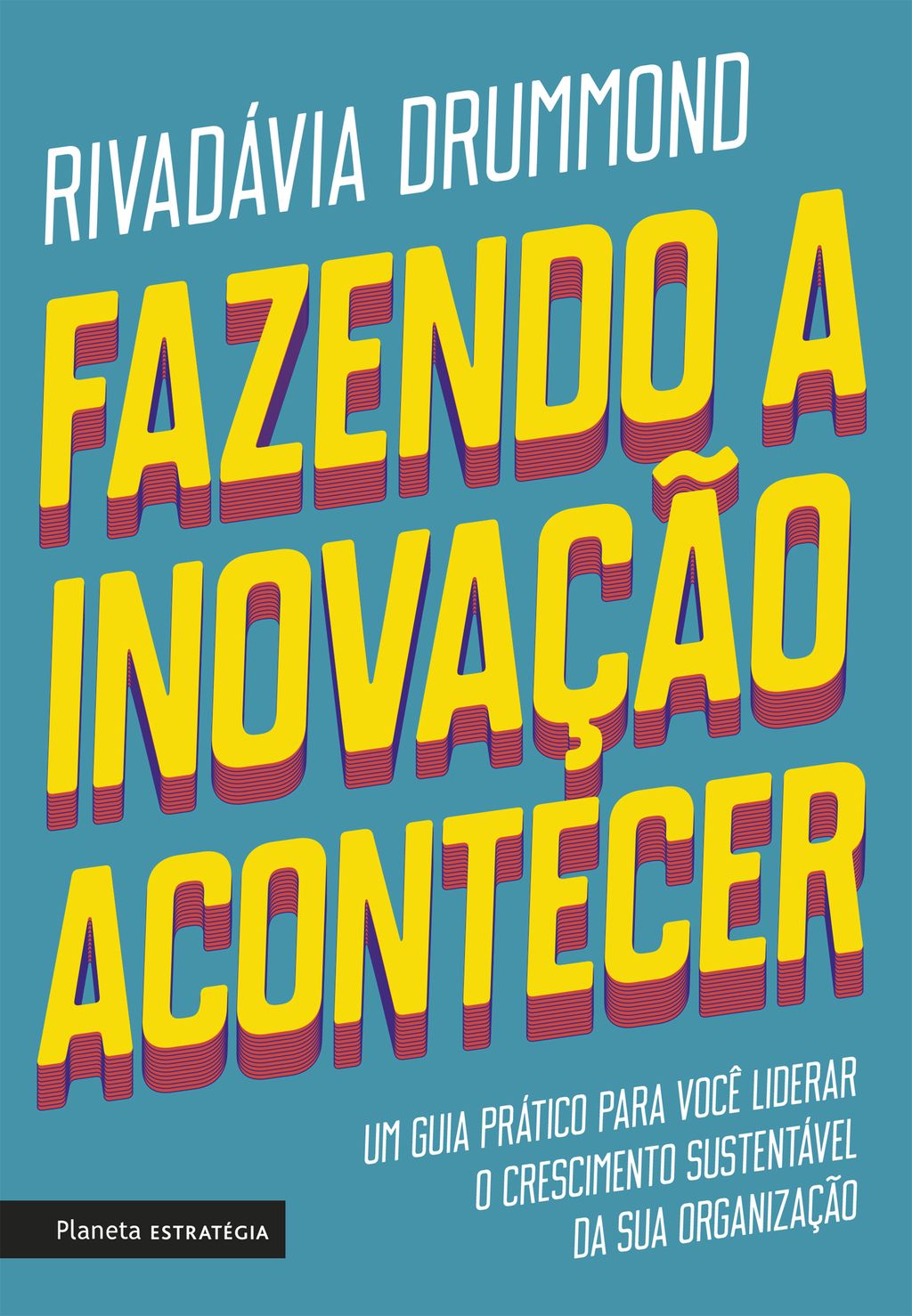 Fazendo a inovação acontecer