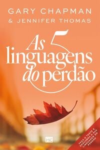 As 5 linguagens do perdão