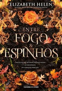 Entre fogo e espinhos