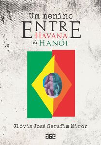 Um menino entre Havana e Hanói