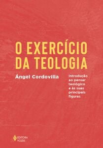 O exercício da teologia