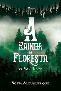A Rainha da Floresta