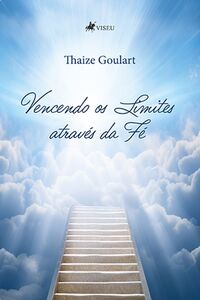 Vencendo os limites através da Fé