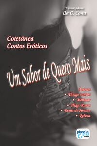 Um sabor de quero mais - Coletânea de Contos Eróticos