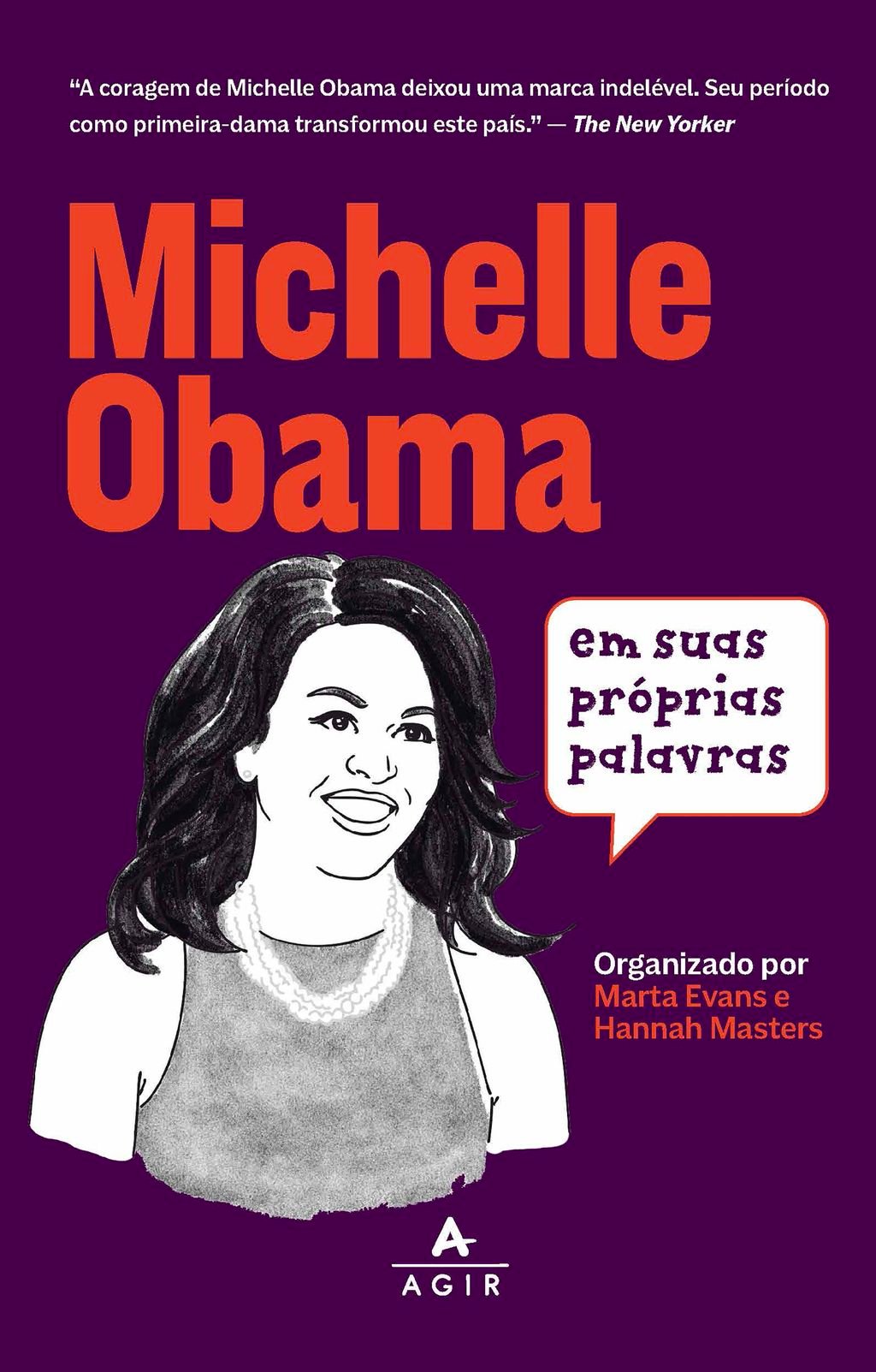 Michelle Obama em suas próprias palavras