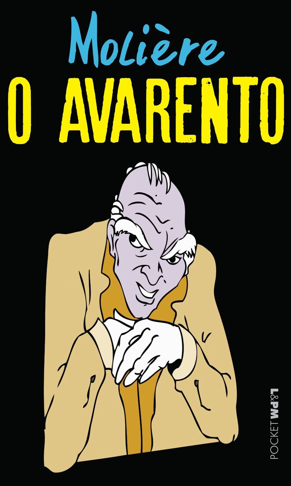 O avarento