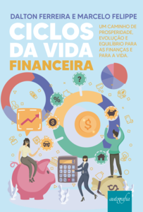 Ciclos da Vida Financeira: Um caminho de prosperidade, evolução e equilíbrio para as finanças e para a vida.