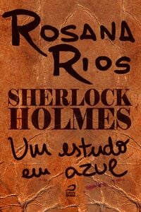 Sherlock Holmes - Um Estudo Em Azul